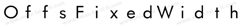 OffsFixedWidth Bold字体转换